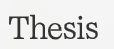 Thesis